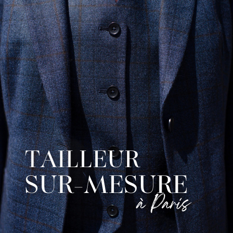 Tailleur sur mesure à paris : vivez l'expérience